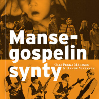 Manse-gospelin historia KIRJA + LEVY