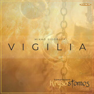 Kamarikuoro Krysostomos: Vigilia